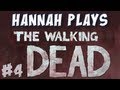 Hannah Plays! - The Walking Dead - Part 4 - Macon