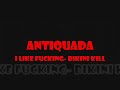 Antiquada - I like fucking ( Bikini Kill )