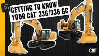 ow to Operate Your Cat® 336/336 GC Excavator
