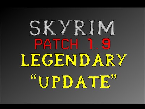 skyrim update - Hey everyone, Patch 1.9 finally came to consoles and has some awesome stuff LEGENDARY stuff. And lots of bug fixes. Link to all the notes and stuff below, th...
