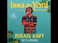 Inna%20de%20Yard%20-%20Skylarking%20feat.%20Horace%20Andy