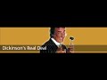 Dickinson's Real Deal Theme