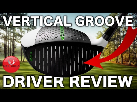 NEW VERTICAL GROOVE GOLF DRIVER REVIEW