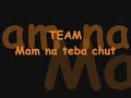 Mám na teba chuť - Team