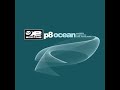 p8 - "Ocean (original mix)"