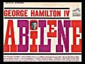 George Hamilton IV - Abilene