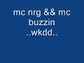 mc nrg && buzzin b2b
