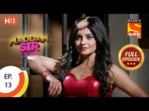 Maddam Sir - Ep 13 - Full Episode - 11th March 2020