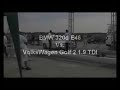 VolksWagen Golf 2 (1.9TDI) Vs. BMW 320d E46