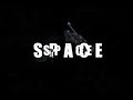 S P A C E S P A C E