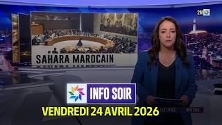 Info Soir : Vendredi 24 Avril 2026