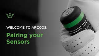 Pairing your NEW Arccos Sensors