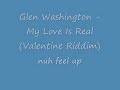 Glen Washington - My Love Is Real Glen Washington - My Love Is Real