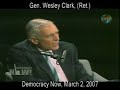The Plan -- according to U.S. General Wesley Clark (Ret.)