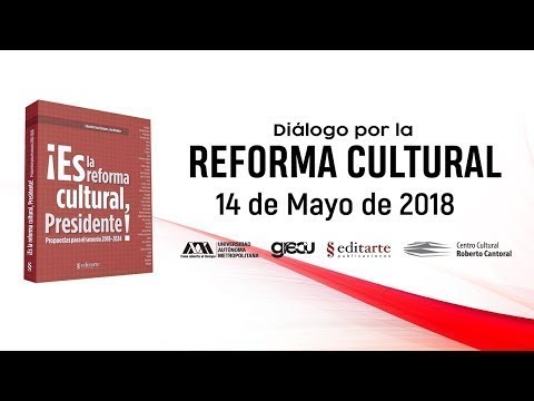 Diálogo por la reforma cultural, seis años después. - PasoLibre