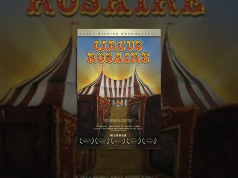 circus - Story of the Rosaire family, a 9th generation family of circus performers known for their unique and respectful manner of performing with animals. Watch as they train and perform with their...