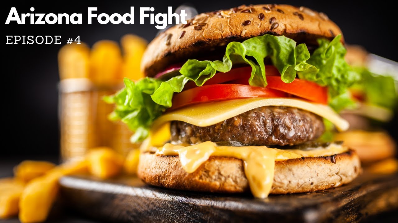 Arizona Food Fight S1 E4: Regional Burger Chain Challenge