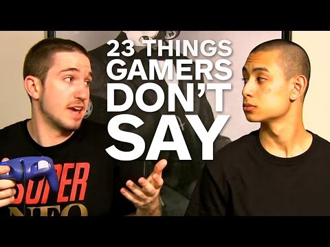 Sh*t Gamers Don't Say (IGN Originals)