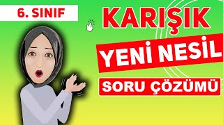 6 Sınıf Matematik Yeni Nesil Sorular 2022