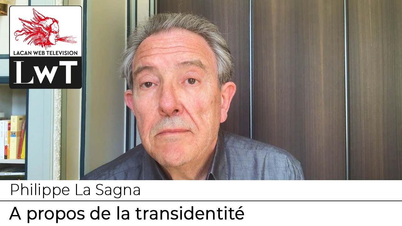 À propos de la transidentité // Philippe La Sagna
