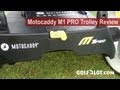 Golfalot Motocaddy M1 Pro Review