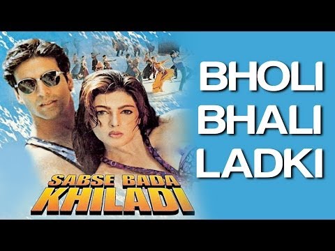 Bholi Bhali Ladki - Sabse Bada Khiladi | Akshay Kumar & Mamta Kulkarni | Alka Yagnik & Udit Narayan