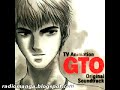 Great Teacher Onizuka OST 1 - Charinko Daisousasen