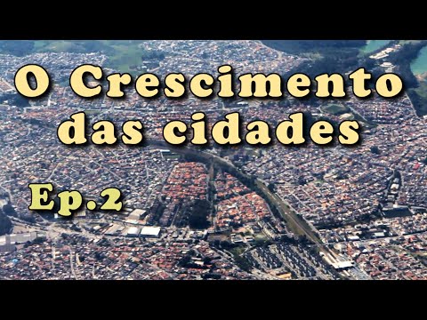 O crescimento das cidades e...