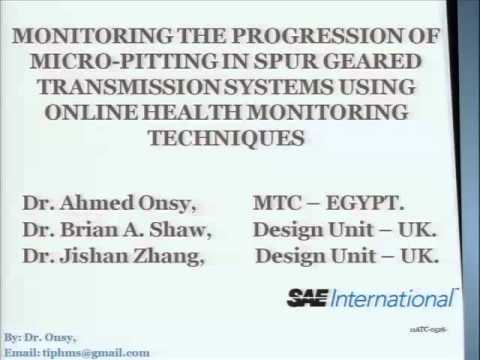 Monitoring the Progression of Micro-Pitting in Spur Geared Transmission Systems Using Online Health Monitoring Techniques