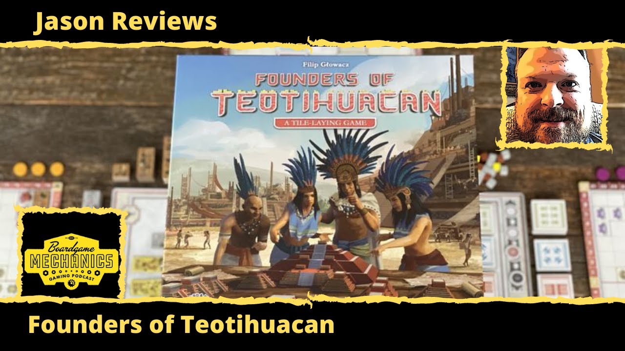 Jason's Board Game Diagnostics of Founders of Teotihuacan