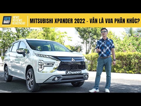 Trải nghiệm chi tiết Mitsubishi Xpander 2022 - Đầy nâng cấp, vẫn là 