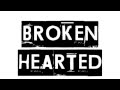 Broken Hearted |Ch.10|