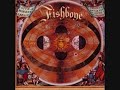 Fishbone - Drunk Skitzo
