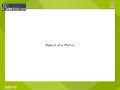 Watch 'Adjoint of a Matrix'
