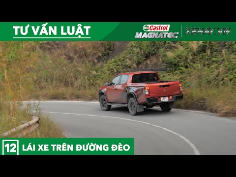 TƯ VẤN LUẬT (EP12): Lái xe trên đường đèo cần chú ý những gì? |XEHAY.VN|