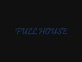 Full House