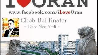 Cheb Bel Knater - Dâate Men Yeddi