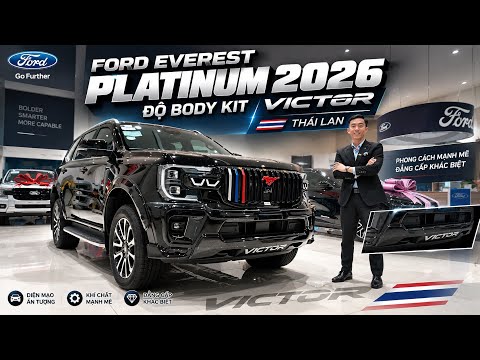 FORD EVEREST PLATINUM 2026 ĐỘ BODY KIT VICTOR THÁI LAN SẼ 