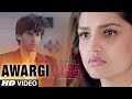 AWARGI Video Song | LOVE GAMES | Gaurav Arora, Tara Alisha Berry | T-Series AWARGI Video Song | LOVE GAMES | Gaurav Arora, Tara Alisha Berry | T-Series