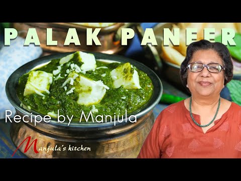 Palak (Spinach) Paneer Recipe by Manjula