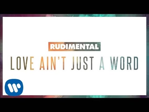 Love Ain't Just A Word Rudimental