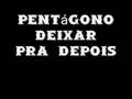 pentágono deixar pra depois