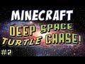 Minecraft - Deep Space Turtle Chase Part 2