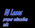 Proper Education mix by Dj Lazos