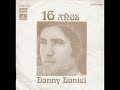 Dani Daniel --- 16 Años Dani Daniel --- 16 Años