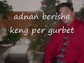 Adnan Berisha Kenga Gurbetit