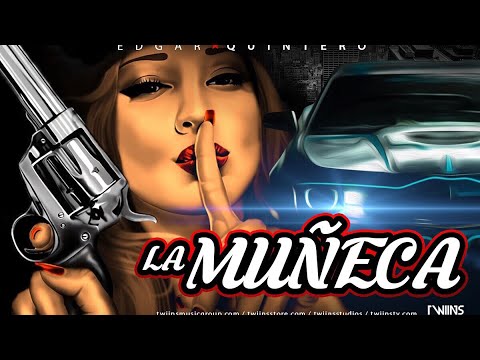 La Muñeca - Edgar Quintero