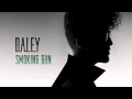 Daley Smoking Gun Official Music Video and Lyrics