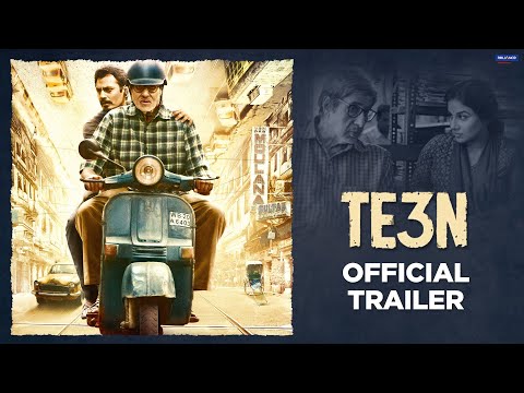 TE3N Official Trailer | Amitabh Bachchan, Nawazuddin Siddiqui, Vidya Balan