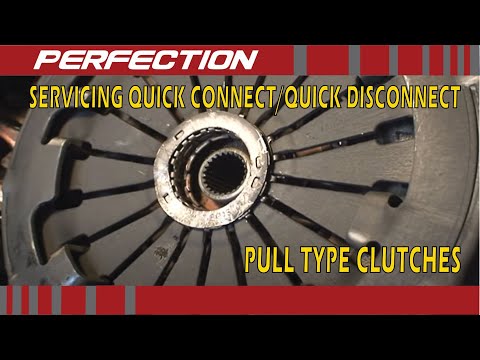 Servicing Quick Connect / Quick Disconnect Pull Type Clutches